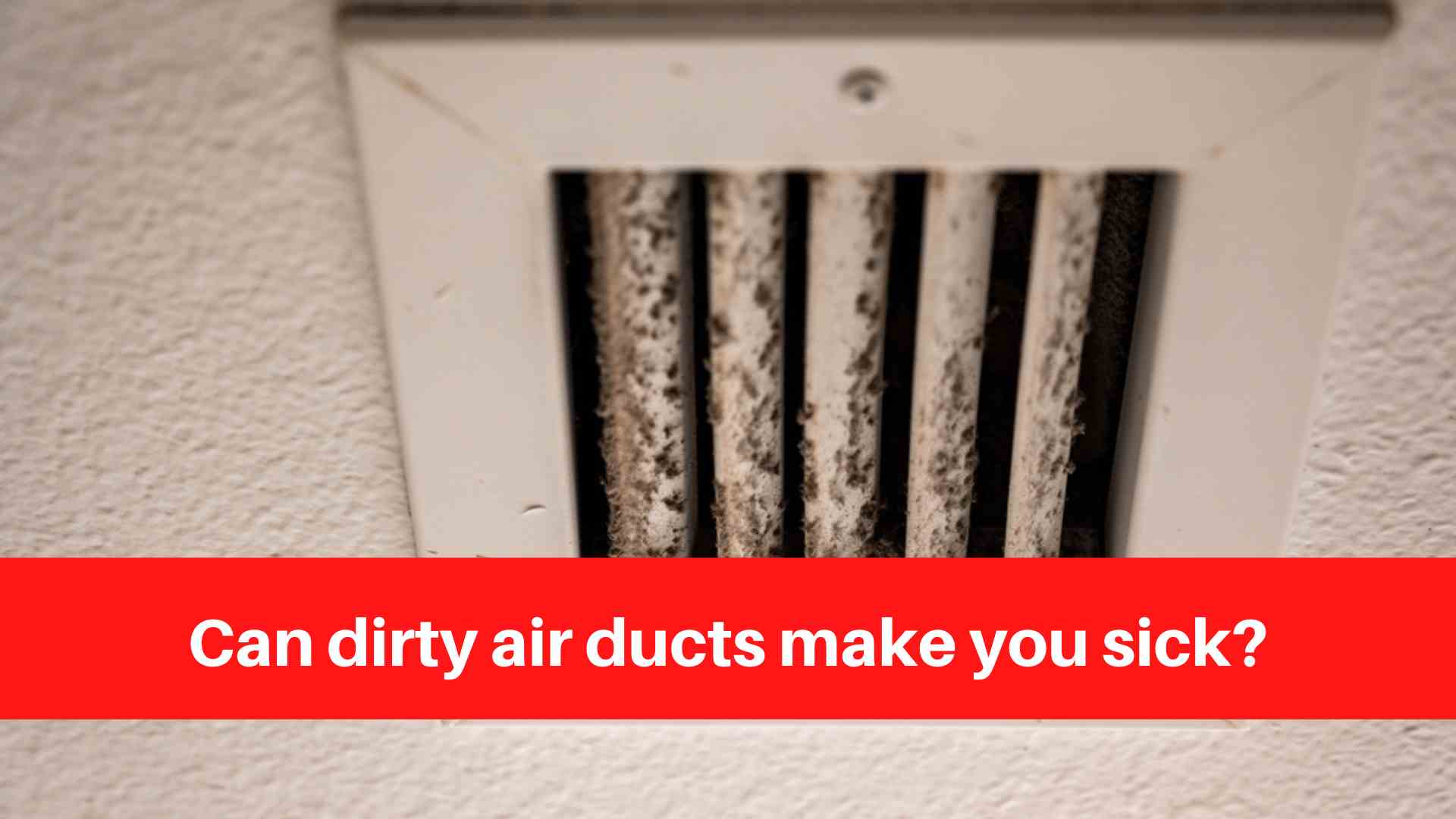 Can dirty air ducts make you sick? Duct Cleaning Sudbury